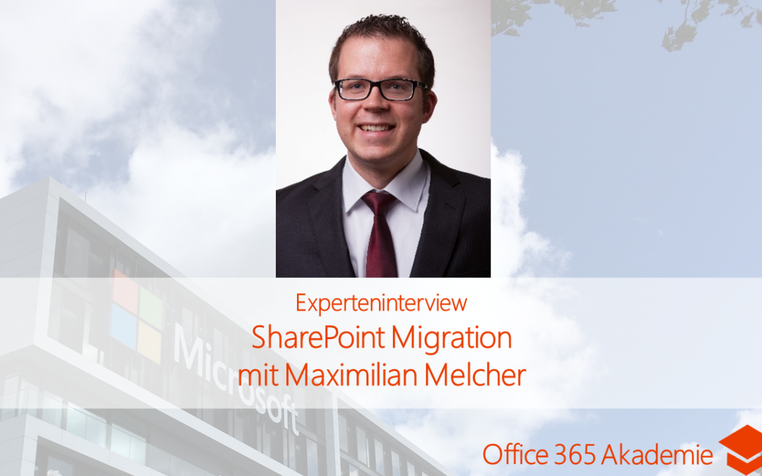 SharePoint Migration mit Maximilian Melcher