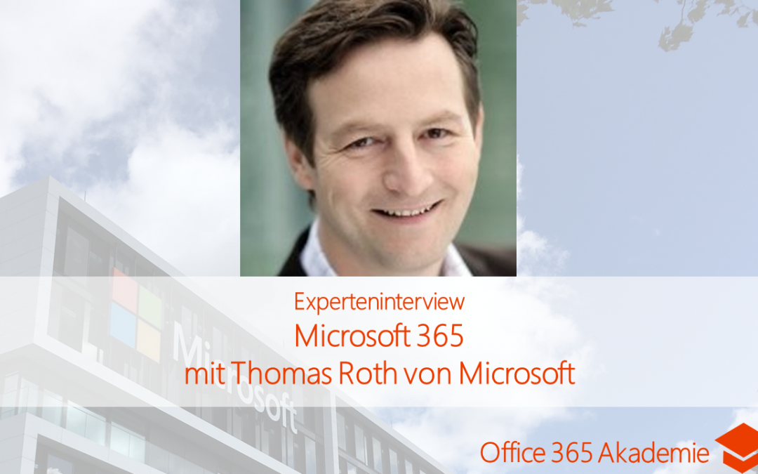 Microsoft 365 mit Thomas Roth von Microsoft