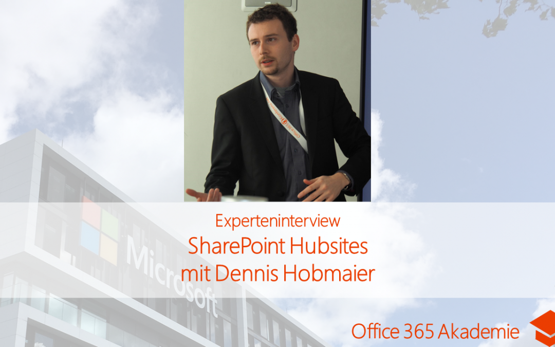 SharePoint Hubwebsites mit Dennis Hobmaier