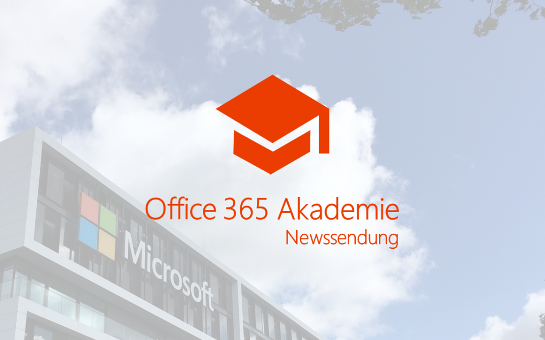 Office 365 Akademie News – Jun 18