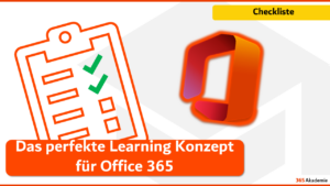 365 Akademie Checkliste – das perfekte Learning Konzept für Office 365 erstellen