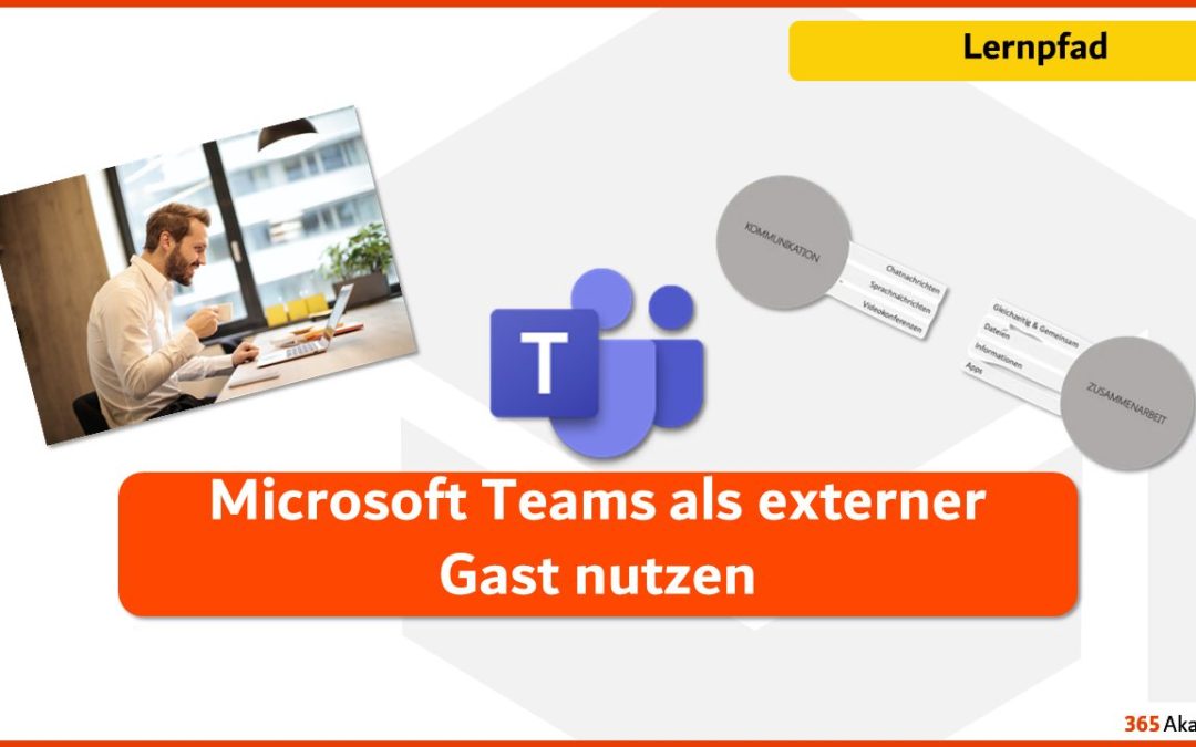 Microsoft Teams als externer Gast nutzen