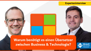 Zwei Microsoft MVPs im 365 Akademie Experteninterview über Business und Technologie mit Microsoft 365