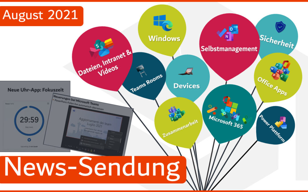 📣 Microsoft 365 – Neuigkeiten August 2021