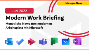 365 Akademie Manager-News Modern Work Briefing Juni 2022 – Microsoft 365 Updates zu Teams, Planner und OneNote
