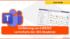 Vorschaubild „Einführung von LMS365 – Lerninhalte der 365 Akademie" – 365 Akademie