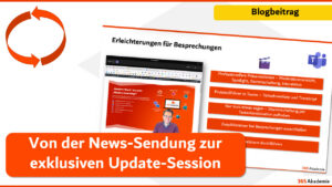 Vorschaubild „News-Sendung zur Live Update-Session – Erleichterungen für Besprechungen" – 365 Akademie