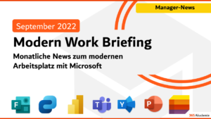Microsoft 365 Briefing September 2022 - M365 News 2022: News zum modernen Arbeitsplatz mit Microsoft 365