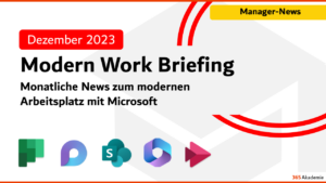 Microsoft 365 Briefing Dezember 2023- M365 News 2023: News zum modernen Arbeitsplatz mit Microsoft 365