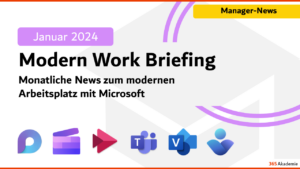 Microsoft 365 Briefing Januar 2024- M365 News 2024: News zum modernen Arbeitsplatz mit Microsoft 365