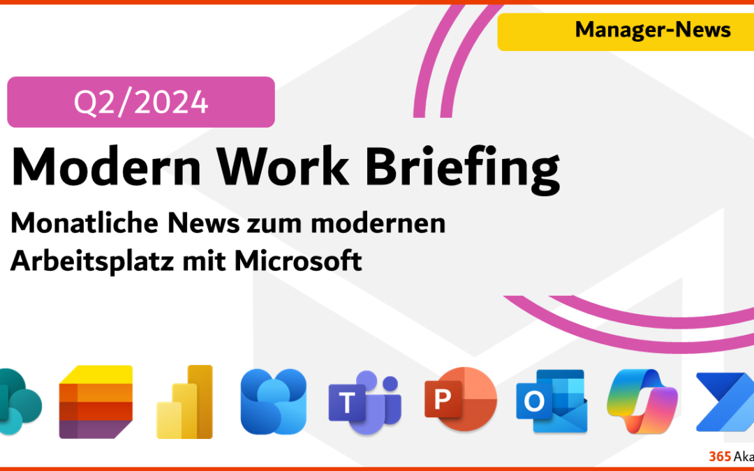 Microsoft 365 Briefing Quartal 2/2024