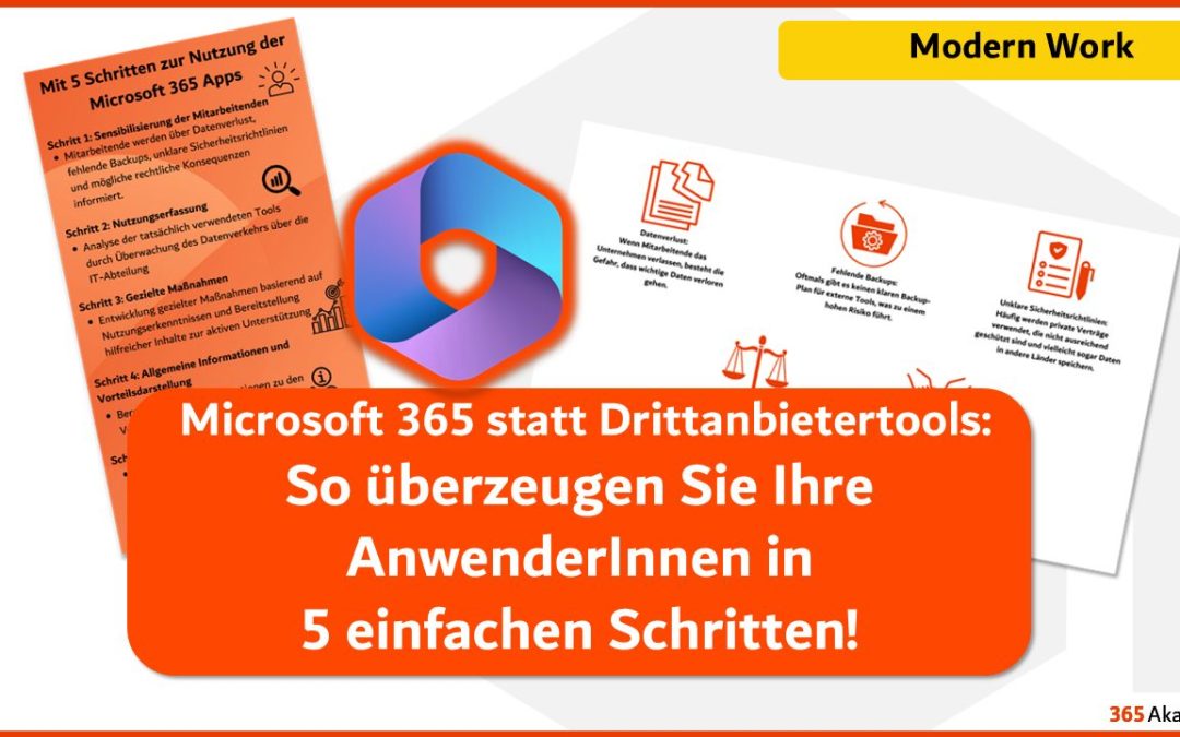 Microsoft 365 statt Drittanbietertools: So überzeugen Sie Ihre AnwenderInnen in 5 einfachen Schritten!