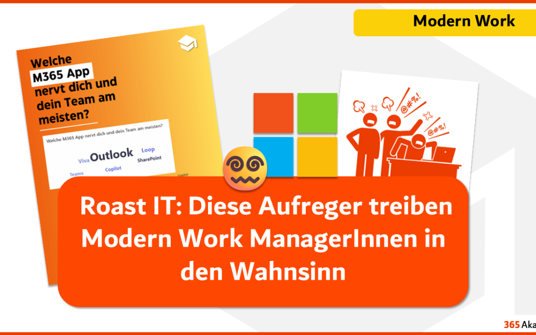 ROAST IT: Diese Aufreger treiben Modern Work ManagerInnen in den Wahnsinn