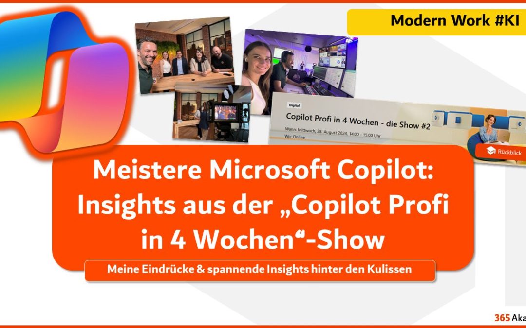 Meistere Microsoft Copilot: Insights aus der „Copilot Profi in 4 Wochen“-Show