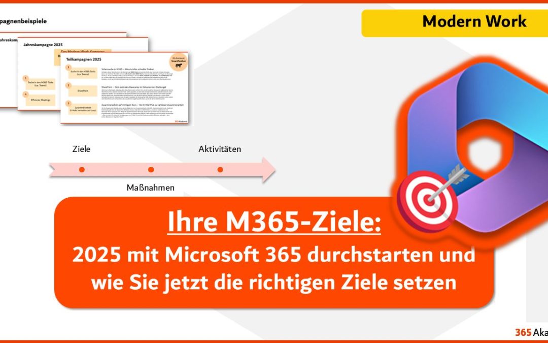 2025 mit Microsoft 365 durchstarten und wie Sie jetzt die richtigen Ziele setzen