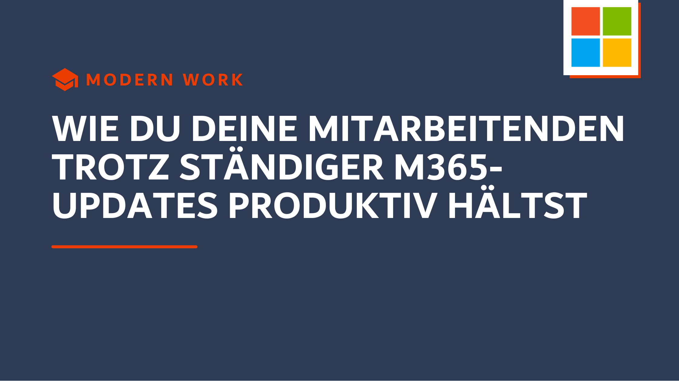 Beitragsbild zum Thema "Wie Unternehmen Mitarbeitende trotz ständiger Microsoft 365 Updates produktiv halten"