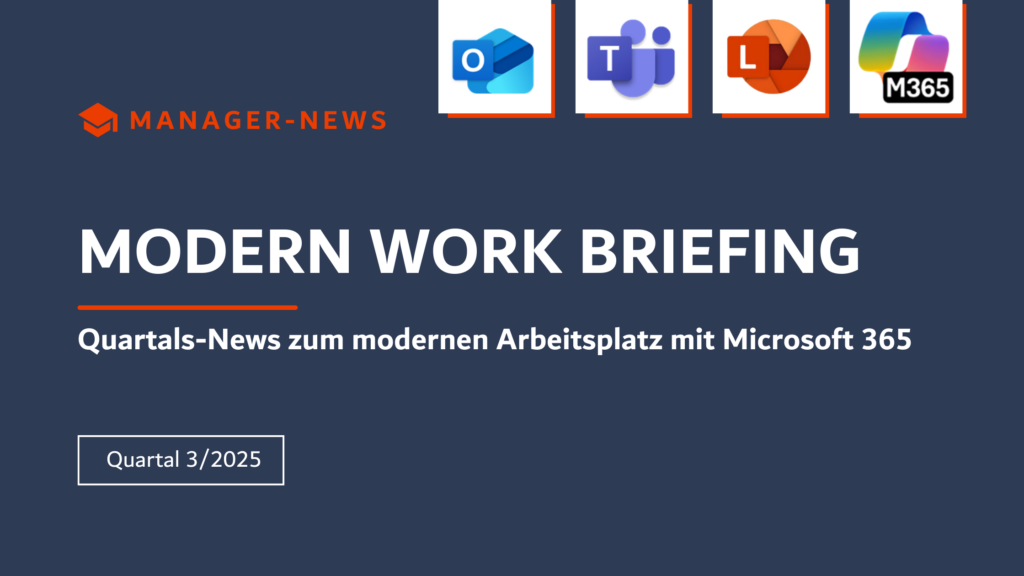 Microsoft Briefing Quartal 3/2025 - News zusammengefasst für Manager