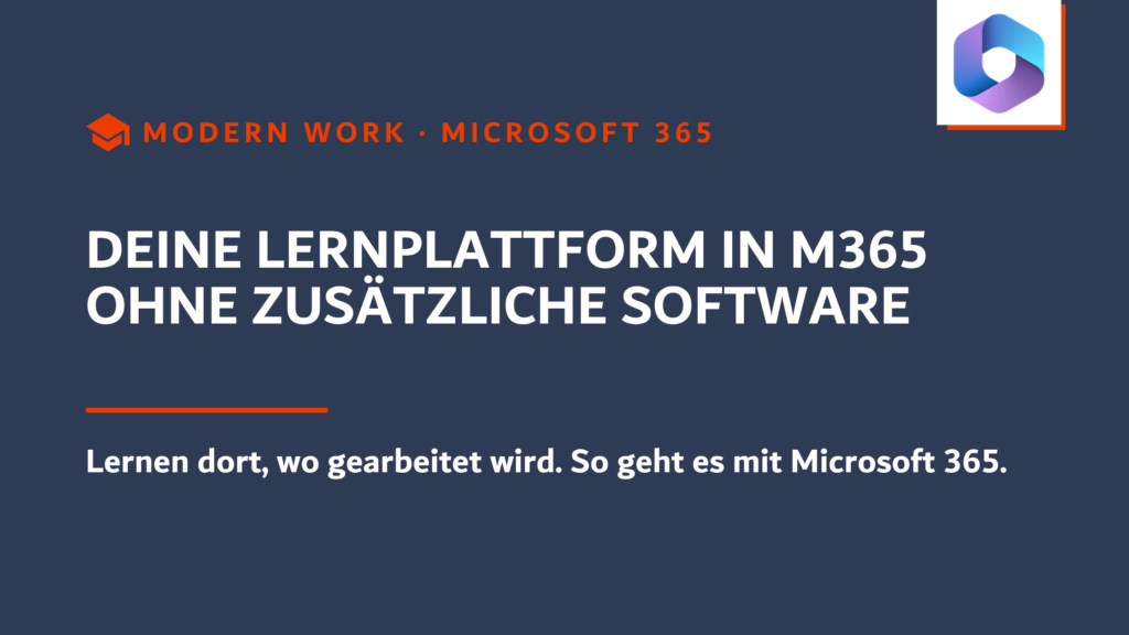 Deine eigene Lernplattform in M365 ohne zusätzliche Software