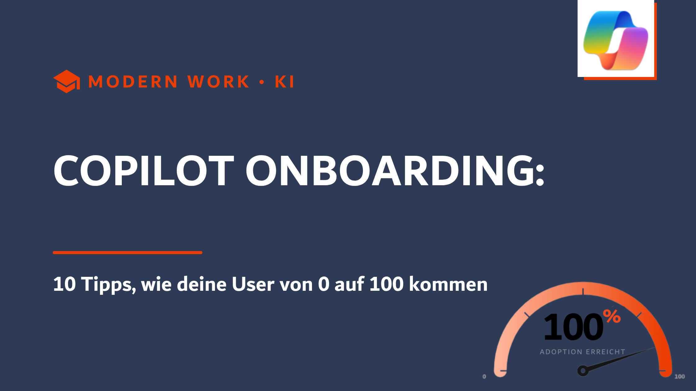 Copilot Onboarding: 10 Tipps, wie deine User von 0 auf 100 kommen – Titelbild mit Tacho-Grafik für 100 % Adoption
