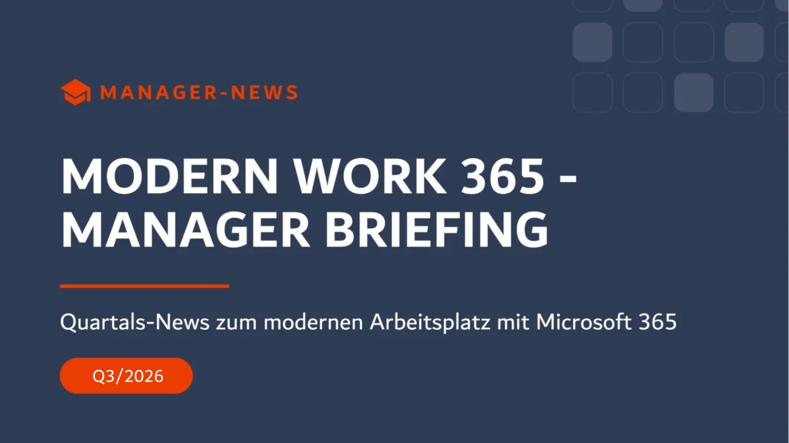Titelbild Modern Work 365 – Manager Briefing Q3/2026 mit den Quartals-News zu Microsoft 365