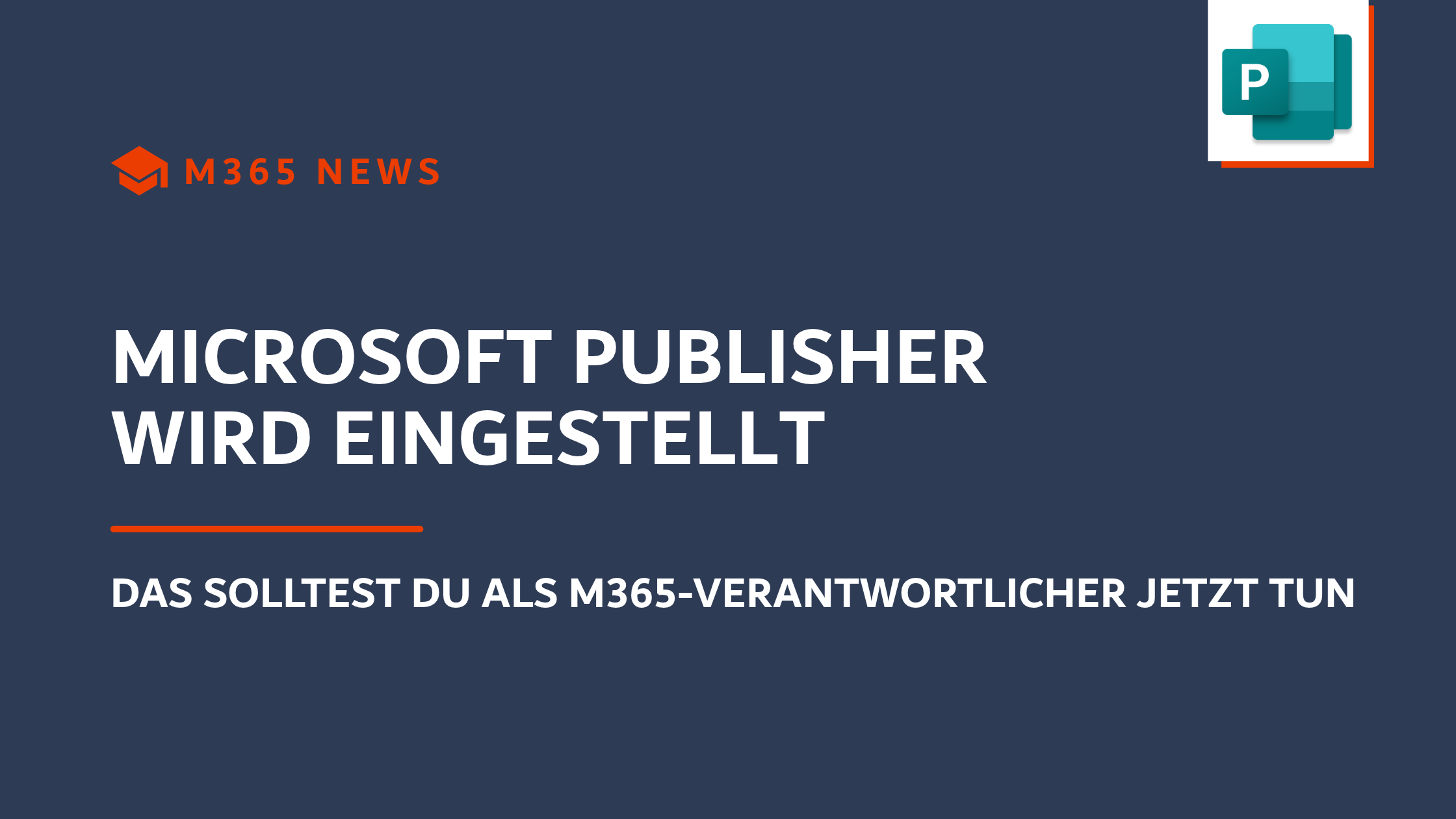 Microsoft Publisher wird eingestellt: Grafik zum Support-Ende am 13. Oktober 2026 mit Publisher-Logo
