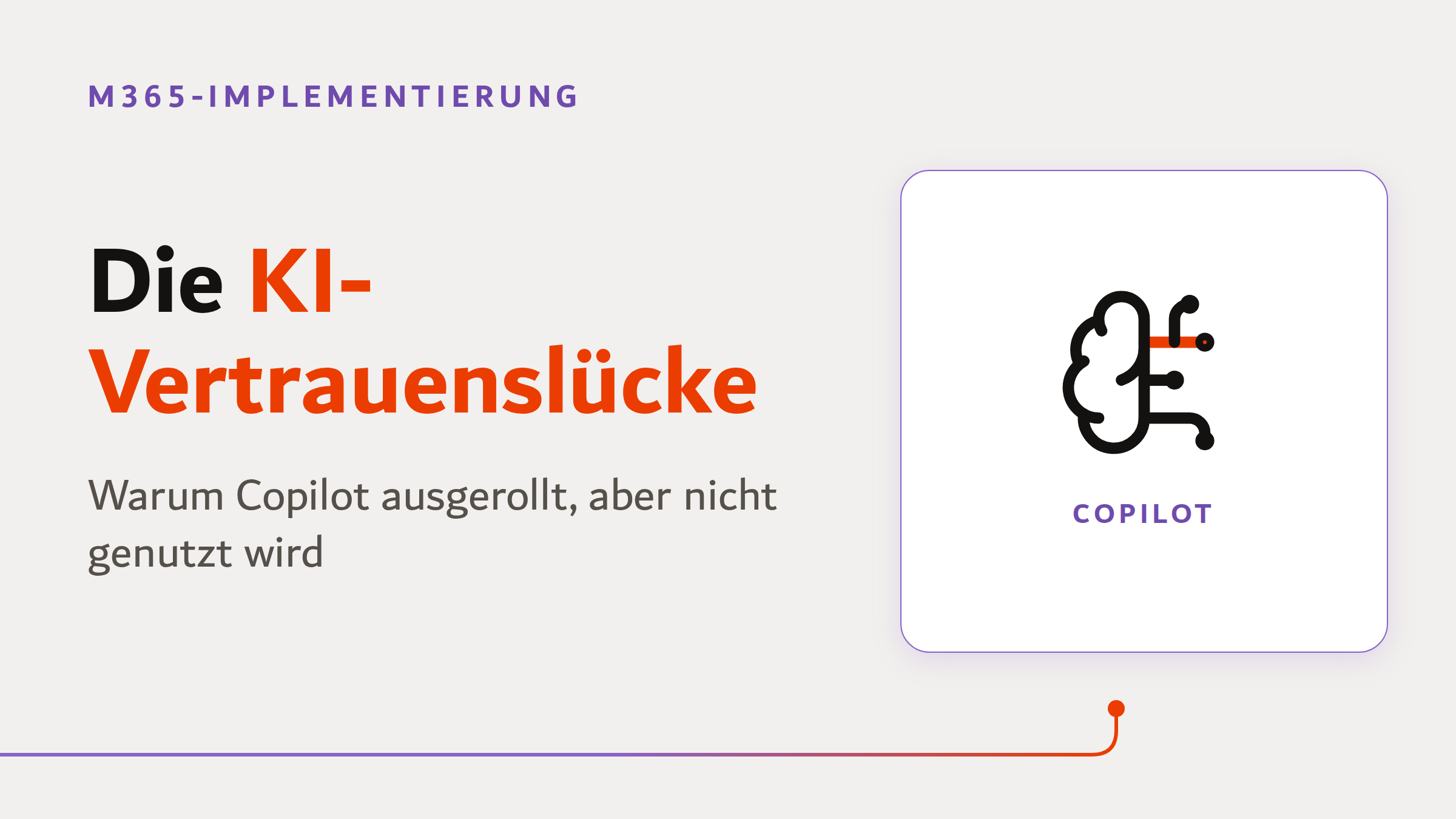Beitragsbild: Die KI-Vertrauenslücke, warum Copilot ausgerollt, aber nicht genutzt wird