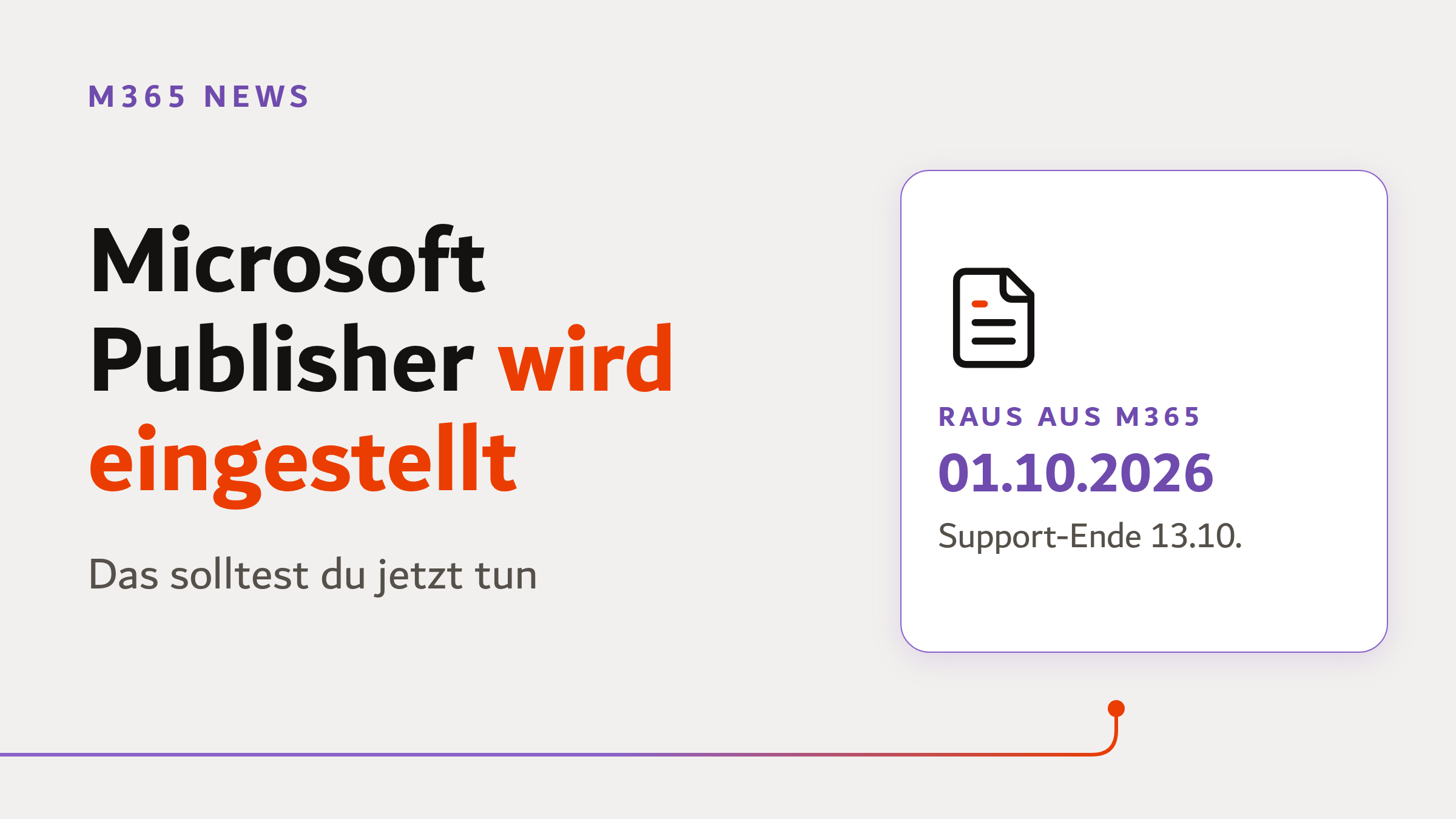 Beitragsbild: Microsoft Publisher wird eingestellt, seit 01.10.2026 nicht mehr in Microsoft 365, Support-Ende 13.10.2026