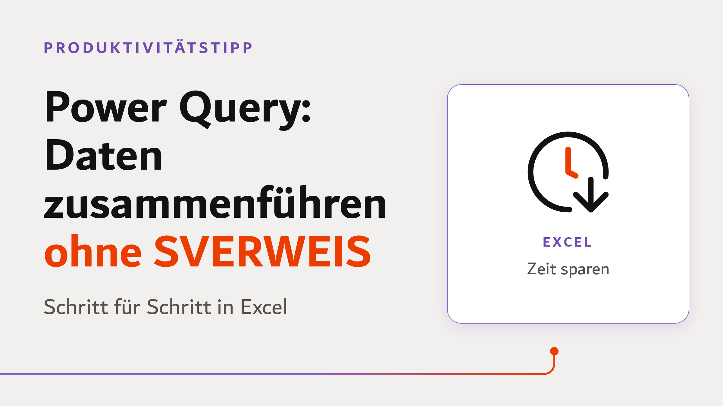 Beitragsbild: Power Query in Excel, Daten zusammenführen ohne SVERWEIS, Schritt für Schritt erklärt